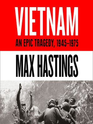 cover image of Vietnam, An Epic Tragedy